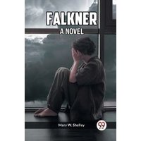 Falkner A Novel