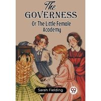 The Governess Or The Little Female Academy