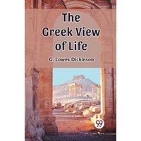 The Greek View of Life