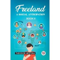 Freeland A Social Anticipation Book II