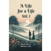 A Life for a Life Vol. I