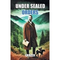 Under Sealed Orders