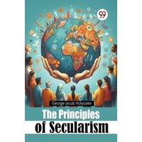 The Principles of Secularism