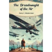 The Dreadnought of the Air