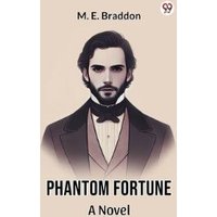 Phantom Fortune A Novel