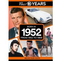 My First 18 Years - Born in 1952