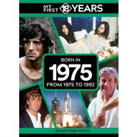 My First 18 Years - Born in 1975
