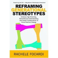 Reframing Generational Stereotypes