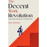 The Decent Work Revolution