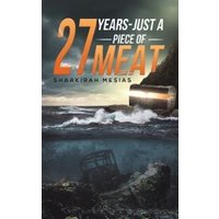 27 Years - Just a Piece of Meat