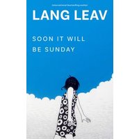 Soon It Will Be Sunday