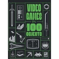 Video Games in 100 Objects