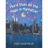 More Than All the Magic in Manhattan