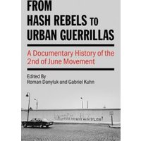 From Hash Rebels to Urban Guerrillas