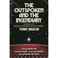 The Outspoken and the Incendiary