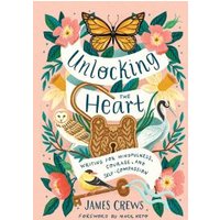 Unlocking the Heart