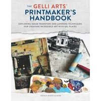 Gelli Arts Printmaker's Handbook, The