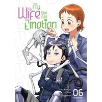 My Wife Has No Emotion Vol. 6