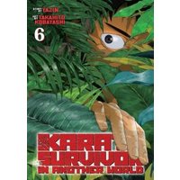 Karate Survivor in Another World (Manga) Vol. 6