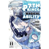 I Was Reincarnated as the 7th Prince So I Can Take My Time Perfecting My Magical Ability 11