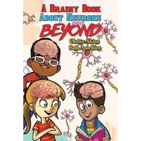 A Brainy Book About Neurons and Beyond