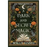 A Dark and Secret Magic