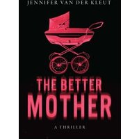 The Better Mother