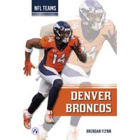 Denver Broncos. Hardcover