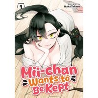 Mii-Chan Wants to Be Kept Vol. 1