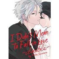 I Didn't Mean to Fall in Love -Double