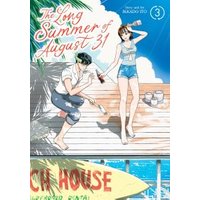 The Long Summer of August 31 Vol. 3