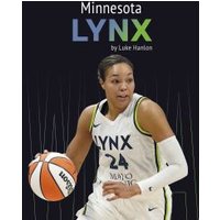 Minnesota Lynx. Hardcover