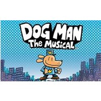 Dog Man: The Musical