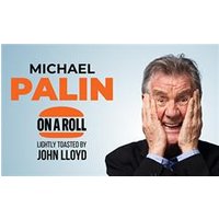Michael Palin On a Roll - Lightly toasted by John Lloyd