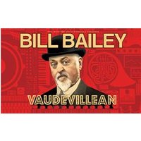 Bill Bailey: Vaudevillean