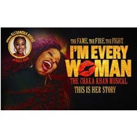I'm Every Woman, The Chaka Khan Musical