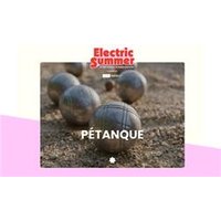 Pétanque At Electric Summer