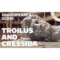 Troilus and Cressida - Globe