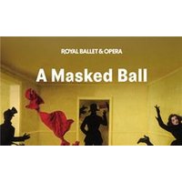 A Masked Ball - Royal Ballet and Opera