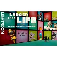 Larger Than Life: Starring Wallace & Gromit, Shaun and More