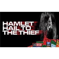Hamlet Hail to the Thief