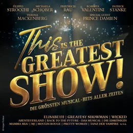 This is the Greatest Show - Die größten Musical Hits aller Zeiten in Lingen (Ems)