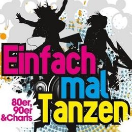 Einfach mal Tanzen - best of 80er,90er & Charts in Gelnhausen