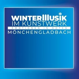 WinterMusik im Kunstwerk Mönchengladbach in Mönchengladbach