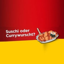 Suschi oder Currywurscht? - Badisch Bühn in Karlsruhe