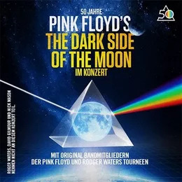 Pink Floyd's The Dark Side of the Moon - Live in Concert in Schwerin