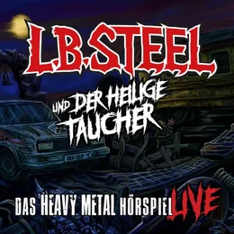 L.B. Steel und der heilige Taucher in Leipzig