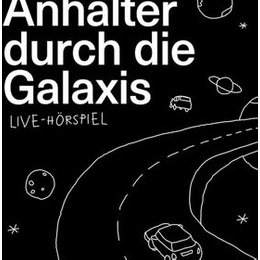 Per Anhalter durch die Galaxis - Das Theater Erlangen in Erlangen