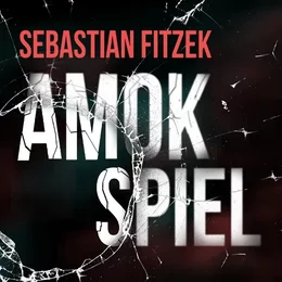 Live-Hörspiel: Amokspiel - nach Sebastian Fitzek in Berlin