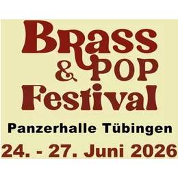 Internationales Brass & Popfestival Tübingen in Tübingen
